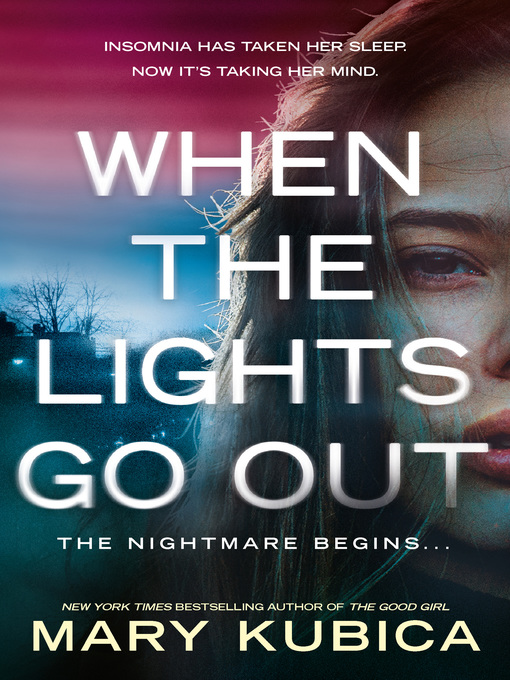 Title details for When the Lights Go Out by Mary Kubica - Wait list